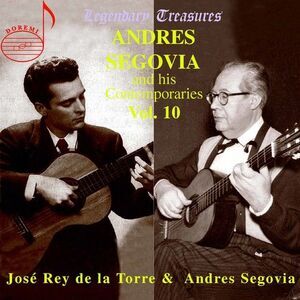 Andrés Segovia - And His Contemporaries 10  CD